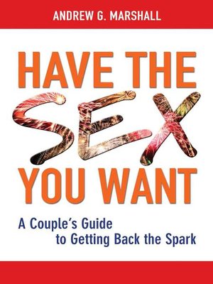 cover image of Have the Sex You Want